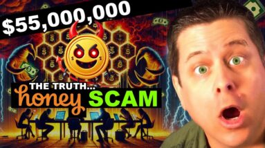 Honey App Scam - $151,000 A Day - What The Others Are Not Telling You!